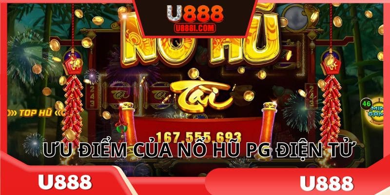 Nổ hũ PG điện tử có cơ hội trúng Jackpot lớn